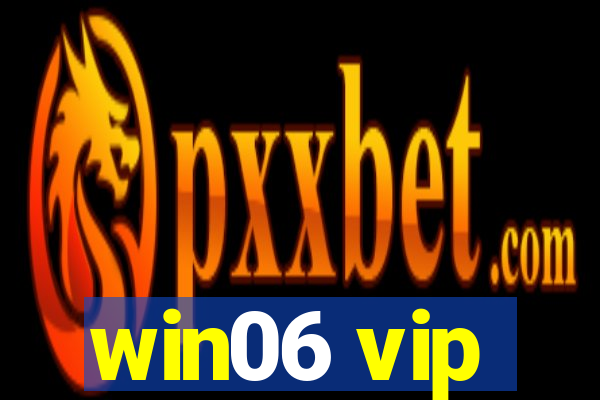 win06 vip